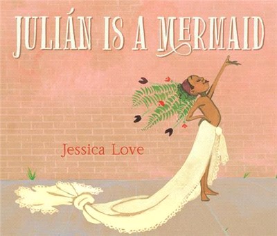 Julián Is a Mermaid