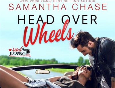 Head Over Wheels: A Roadtripping Short Story