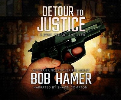 Detour to Justice: A Josh Stuart Thriller