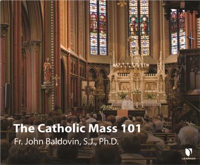 The Catholic Mass 101