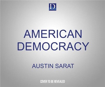 American Democracy: Where Are We Now?