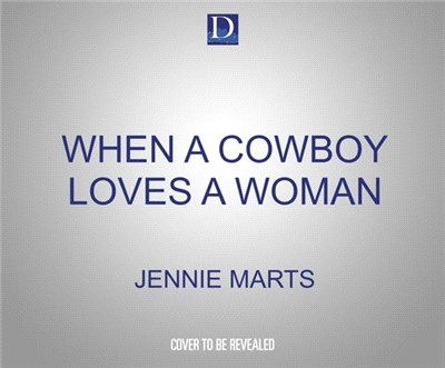 When a Cowboy Loves a Woman