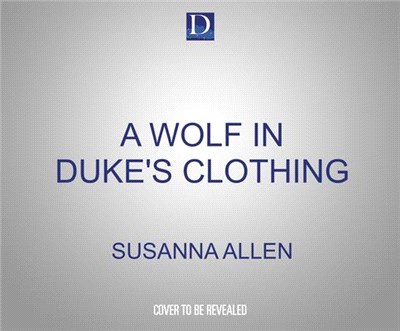 A Wolf in Duke's Clothing