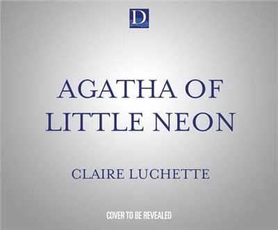 Agatha of Little Neon