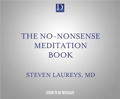 The No-Nonsense Meditation Book: A Scientist's Guide to the Power of Meditation