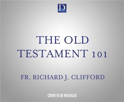 The Old Testament 101: Audio Course & Free Study Guide