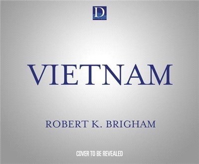 Vietnam: The Definitive History of the War