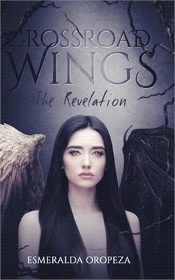 Crossroad Wings: The Revelation