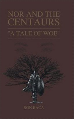 Nor and the Centaurs: A Tale of Woe