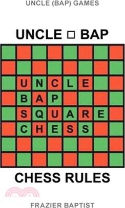 Uncle (Bap) Chess Rules