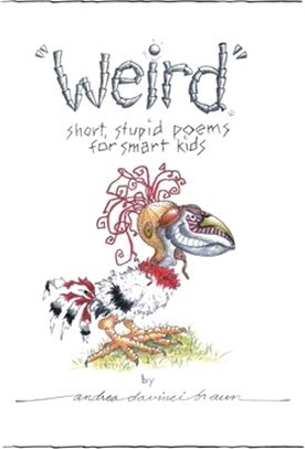 Weird short, stupid poems for smart kids