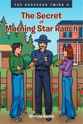 The Anderson Twins: The Secret of Morning Star Ranch