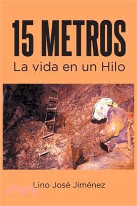 15 Metros: La vida en un Hilo