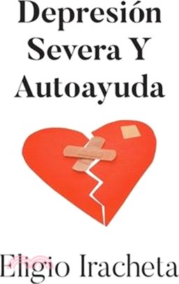 Depresión Severa Y Autoayuda