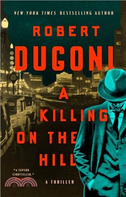 A Killing on the Hill：A Thriller