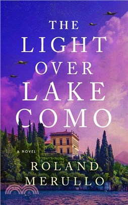 The Light Over Lake Como：A Novel
