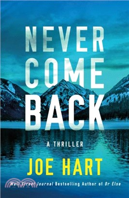 Never Come Back：A Thriller