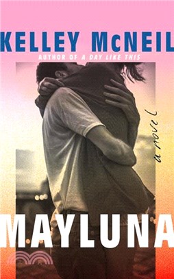 Mayluna：A Novel