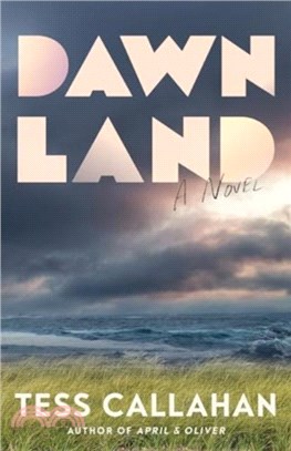 Dawnland：A Novel