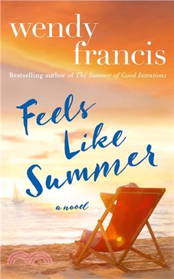 Feels Like Summer：A Novel