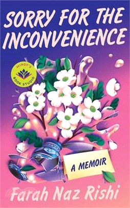 Sorry for the Inconvenience: A Memoir