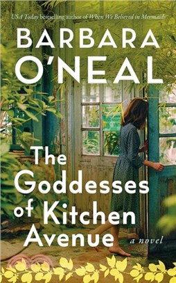 The Goddesses of Kitchen Avenue：A Novel