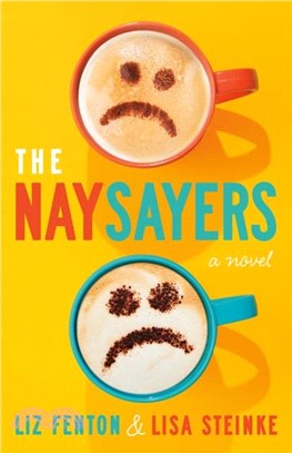 The Naysayers：A Novel