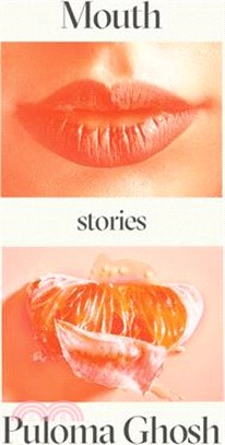 Mouth: Stories
