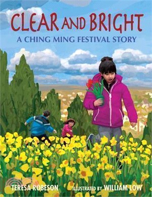 Clear and Bright: A Ching Ming Festival Story