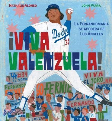 ¡Viva Valenzuela! (Spanish): La Fernandomanía Se Apodera de Los Ángeles