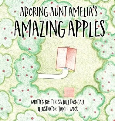 Adoring Aunt Amelia's Amazing Apples