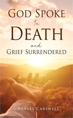 God Spoke And Death Surrendered