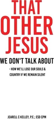 That Other Jesus: we don't talk about