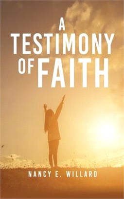 A Testimony of Faith