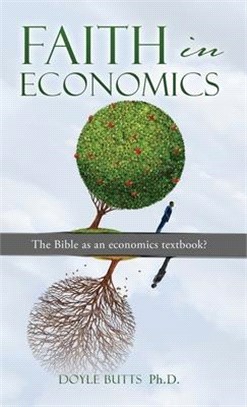 Faith in Economics: The Bible as an economics textbook?