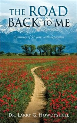 The Road Back to Me: A journey of 57 years with depression