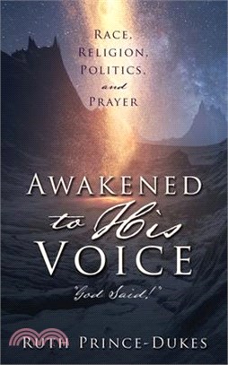 Awakened to His Voice: God Said!