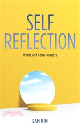 Self Reflection: Words and Consciousness