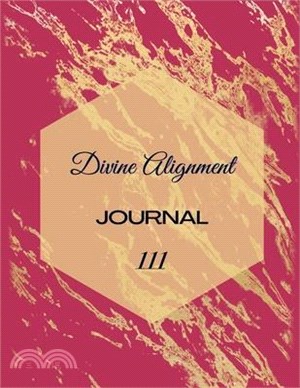 Divine Alignment: Personal Journal