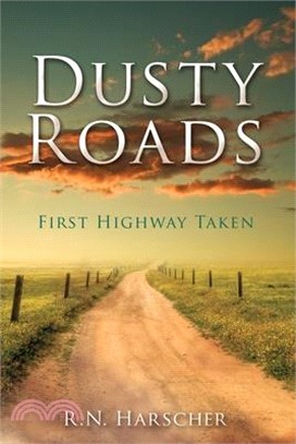 Dusty Roads: First Highway Taken