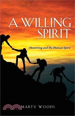 A Willing Spirit: Mentoring and the Human Spirit