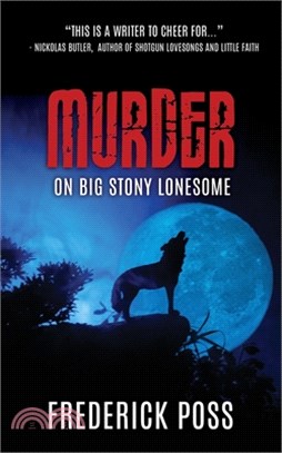 MURDER on Big Stony Lonesome