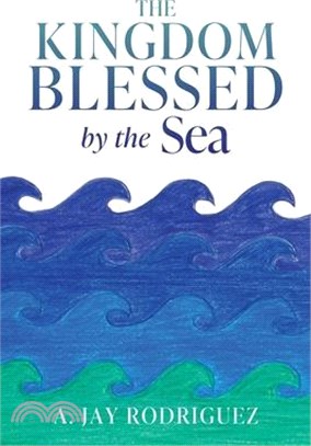 The Kingdom Blessed by the Sea