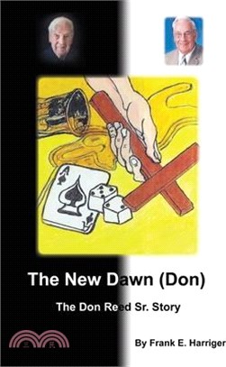 The New Dawn (Don): The Don Reed Sr. Story