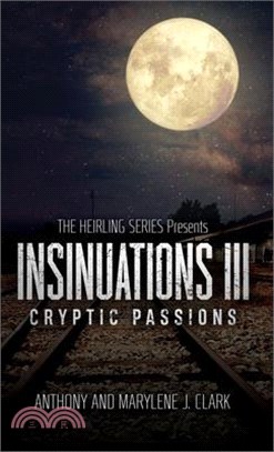 Insinuations lll: Cryptic Passions