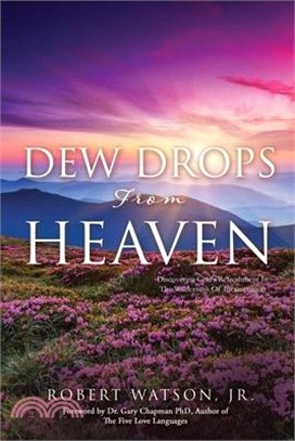 DEW DROPS From HEAVEN: Discovering God's Refreshment In The Wilderness Of Incarceration