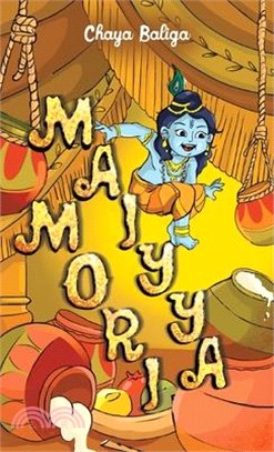 Maiyya Mori: A Little Krishna Story