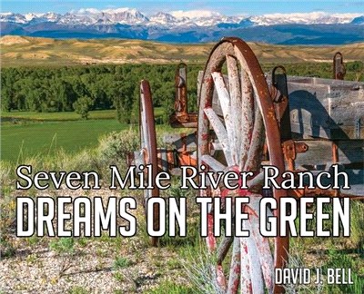 Dreams On The Green: Seven Mile River Ranch