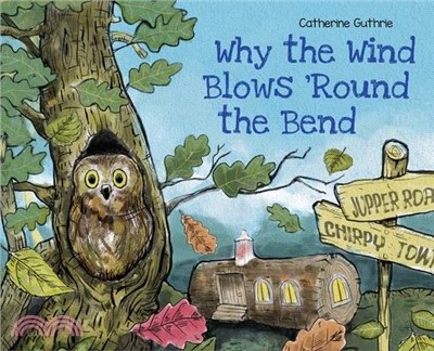 Why the Wind Blows 'Round the Bend