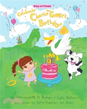 Iyla and Friends Celebrate Charlie the Goose's Birthday!